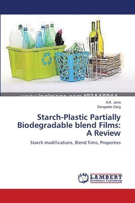 Starch-Plastic Partially Biodegradable blend Films 1
