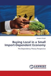 bokomslag Buying Local in a Small Import-Dependent Economy