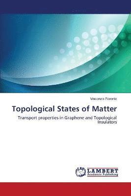 Topological States of Matter 1