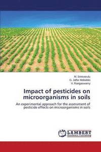 bokomslag Impact of pesticides on microorganisms in soils