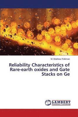 Reliability Characteristics of Rare-earth oxides and Gate Stacks on Ge 1