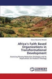 bokomslag Africa's Faith Based Organizations in Transformational Development