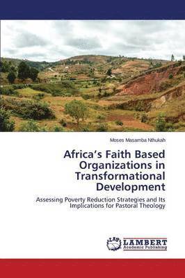 Africa's Faith Based Organizations in Transformational Development 1