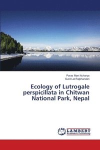 bokomslag Ecology of Lutrogale perspicillata in Chitwan National Park, Nepal