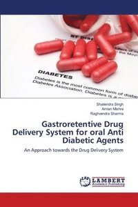 bokomslag Gastroretentive Drug Delivery System for oral Anti Diabetic Agents