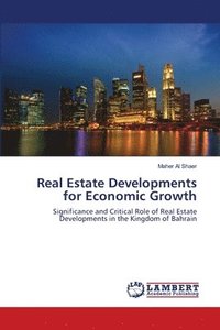 bokomslag Real Estate Developments for Economic Growth
