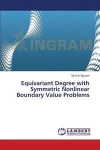 bokomslag Equivariant Degree with Symmetric Nonlinear Boundary Value Problems