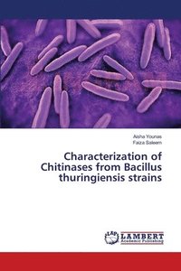 bokomslag Characterization of Chitinases from Bacillus thuringiensis strains
