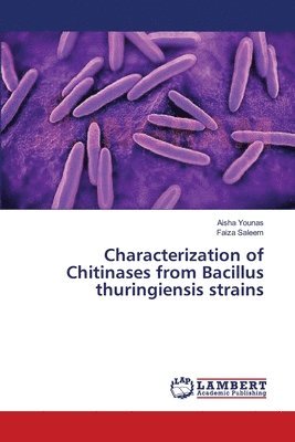 bokomslag Characterization of Chitinases from Bacillus thuringiensis strains