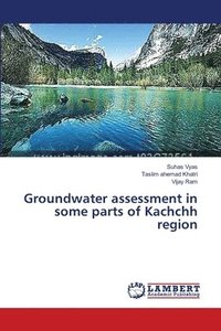 bokomslag Groundwater assessment in some parts of Kachchh region
