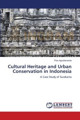 Cultural Heritage and Urban Conservation in Indonesia 1