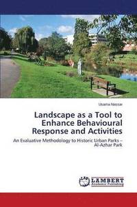 bokomslag Landscape as a Tool to Enhance Behavioural Response and Activities