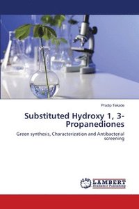 bokomslag Substituted Hydroxy 1, 3- Propanediones