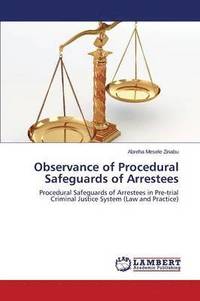 bokomslag Observance of Procedural Safeguards of Arrestees