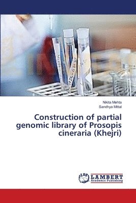 Construction of partial genomic library of Prosopis cineraria (Khejri) 1