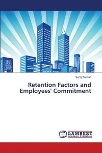 bokomslag Retention Factors and Employees' Commitment