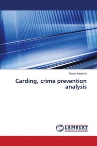 bokomslag Carding, crime prevention analysis