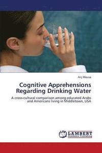 bokomslag Cognitive Apprehensions Regarding Drinking Water