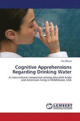 Cognitive Apprehensions Regarding Drinking Water 1