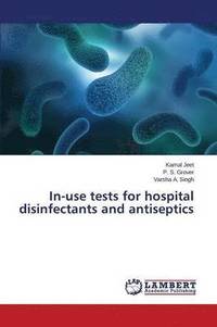 bokomslag In-use tests for hospital disinfectants and antiseptics
