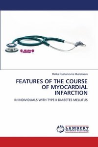 bokomslag Features of the Course of Myocardial Infarction