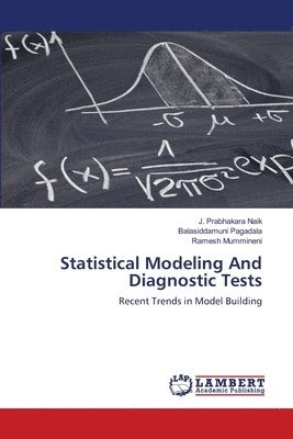 Statistical Modeling And Diagnostic Tests 1