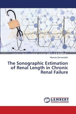 The Sonographic Estimation of Renal Length in Chronic Renal Failure 1