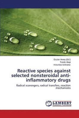 bokomslag Reactive species against selected nonsteroidal anti-inflammatory drugs