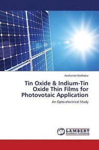 bokomslag Tin Oxide & Indium-Tin Oxide Thin Films for Photovotaic Application