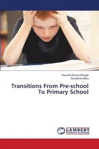 bokomslag Transitions From Pre-school To Primary School