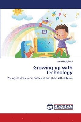 Growing up with Technology 1