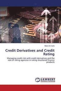 bokomslag Credit Derivatives and Credit Rating