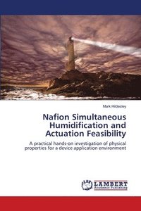 bokomslag Nafion Simultaneous Humidification and Actuation Feasibility