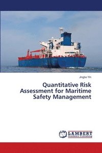bokomslag Quantitative Risk Assessment for Maritime Safety Management