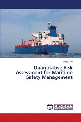 bokomslag Quantitative Risk Assessment for Maritime Safety Management