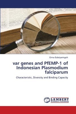 bokomslag var genes and PfEMP-1 of Indonesian Plasmodium falciparum