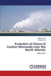 bokomslag Evolution of Ozone & Carbon Monoxide over the North Atlantic