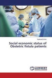 bokomslag Social economic status of Obstetric fistula patients