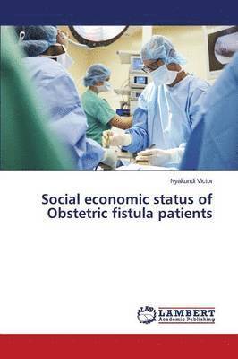 Social economic status of Obstetric fistula patients 1