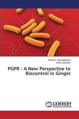 bokomslag Pgpr - A New Perspective to Biocontrol in Ginger