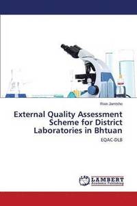 bokomslag External Quality Assessment Scheme for District Laboratories in Bhtuan