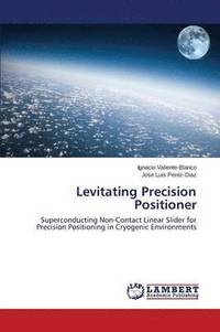bokomslag Levitating Precision Positioner