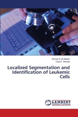 bokomslag Localized Segmentation and Identification of Leukemic Cells