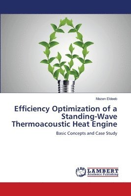 Efficiency Optimization of a Standing-Wave Thermoacoustic Heat Engine 1