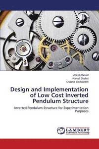 bokomslag Design and Implementation of Low Cost Inverted Pendulum Structure