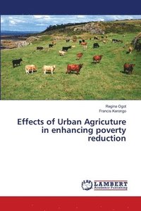 bokomslag Effects of Urban Agricuture in enhancing poverty reduction
