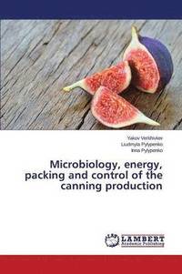 bokomslag Microbiology, energy, packing and control of the canning production