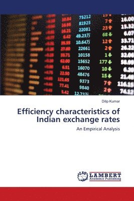 Efficiency characteristics of Indian exchange rates 1