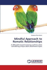 bokomslag Mindful Approach to Romatic Relationships