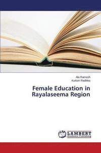 bokomslag Female Education in Rayalaseema Region